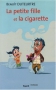 Couverture du livre : "La petite fille et la cigarette"