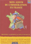 Couverture du livre : "Mon album de l'immigration en France"