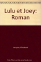 Couverture du livre : "Lulu et Joey"