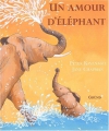 Couverture du livre : "Un amour d'éléphant"