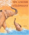 Couverture du livre : "Un amour d'éléphant"