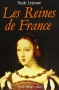 Couverture du livre : "Les reines de France"