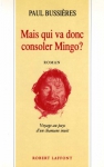 Couverture du livre : "Mais qui va donc consoler Mingo ?"