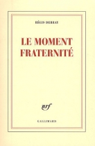 Couverture du livre : "Le moment fraternité"