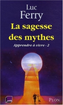 Couverture du livre : "La sagesse des mythes"