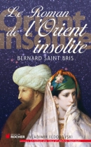 Couverture du livre : "Le roman de l'Orient insolite"
