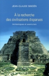 Couverture du livre : "À la recherche des civilisations disparues"