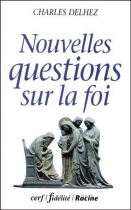 Couverture du livre : "Ces questions sur la foi que tout le monde se pose"
