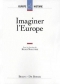 Couverture du livre : "Imaginer l'Europe"