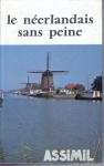 Couverture du livre : "Le néerlandais sans peine"