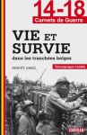 Couverture du livre : "Vie et survie dans les tranchées belges"