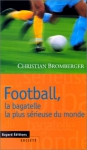 Couverture du livre : "Football, la bagatelle la plus sérieuse du monde"