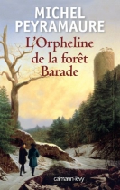 Couverture du livre : "L'orpheline de la forêt Barade"