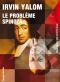 Couverture du livre : "Le problème Spinoza"