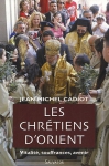 Couverture du livre : "Les chrétiens d'Orient"