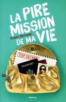 Couverture du livre : "La pire mission de ma vie"