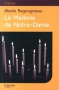 Couverture du livre : "La Madone de Notre-Dame"
