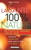 Couverture du livre : "La santé 100% nature"