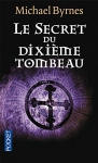 Couverture du livre : "Le secret du dixième tombeau"
