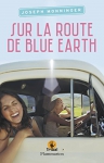 Couverture du livre : "Sur la route de Blue Earth"