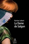 Couverture du livre : "La dame de Saïgon"