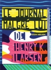 Couverture du livre : "Le journal malgré lui de Henry K. Larsen"