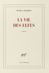 Couverture du livre : "La vie des elfes"