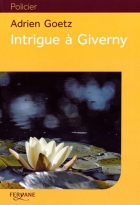 Couverture du livre : "Intrigue à Giverny"