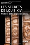 Couverture du livre : "Les secrets de Louis XIV"