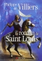 Couverture du livre : "Le roman de Saint Louis"