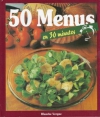 Couverture du livre : "50 menus en 30 minutes"