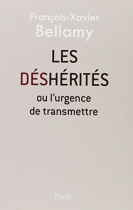 Couverture du livre : "Les déshérités ou L'urgence de transmettre"