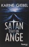 Couverture du livre : "Satan était un ange"
