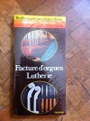 Couverture du livre : "Facture d'orgues, lutherie"