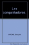 Couverture du livre : "Les Conquistadores"