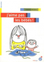 Couverture du livre : "J'aime pas les bébés !"