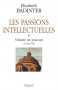 Couverture du livre : "Les passions intellectuelles"