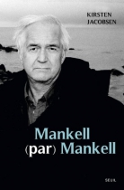 Couverture du livre : "Mankell par Mankell"