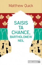 Couverture du livre : "Saisis ta chance, Bartholomew Neil"