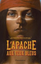 Couverture du livre : "L'Apache aux yeux bleus"