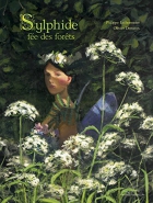 Couverture du livre : "Sylphide fée des forêts"