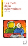 Couverture du livre : "Les mots de la cyberculture"