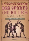 Couverture du livre : "L'encyclopédie des sports oubliés"