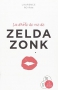 Couverture du livre : "La drôle de vie de Zelda Zonk"