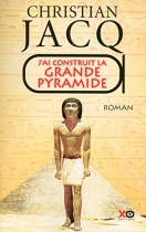 Couverture du livre : "J'ai construit la grande pyramide"
