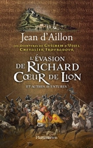 Couverture du livre : "L'évasion de Richard Coeur de Lion"