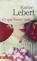 Couverture du livre : "Ce que Fanny veut..."
