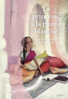 Couverture du livre : "La princesse à la plume blanche"