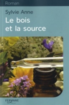 Couverture du livre : "Le bois et la source"