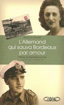 Couverture du livre : "L'Allemand qui sauva Bordeaux par amour"